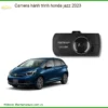 Camera hành trình Honda Jazz 2023 - Trung Tâm Gắn Camera Uy Tín TPHCM