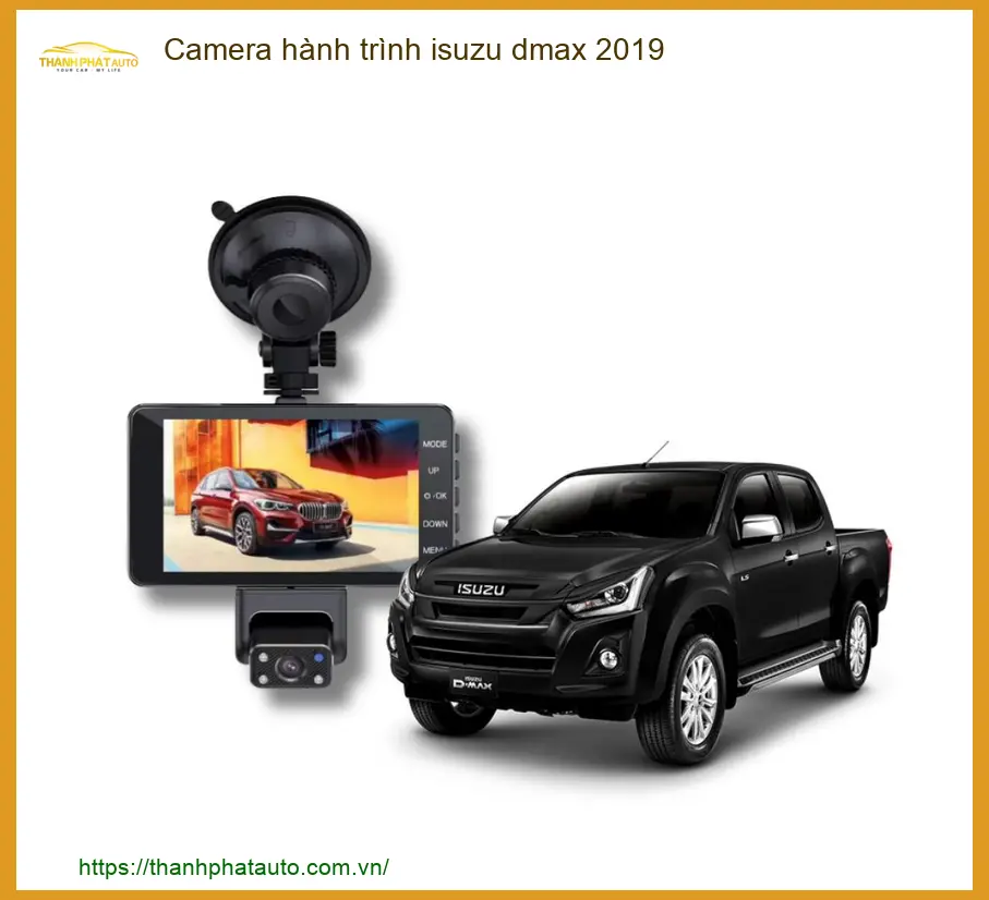 Camera hành trình Isuzu Dmax 2019 - Địa Chỉ Lắp Đặt Uy Tín TPHCM