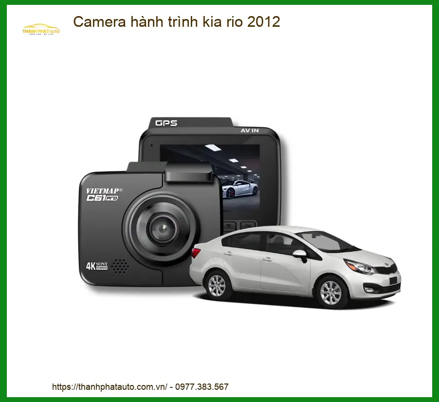 Camera hành trình Kia Rio 2012 - Trung Tâm Lắp Đặt Uy Tín TPHCM