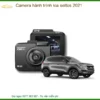 Camera hành trình Kia Seltos 2021 - Địa Chỉ Lắp Đặt Uy Tín TPHCM
