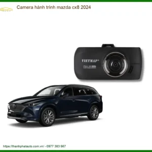 Camera hành trình Mazda CX8 2024 - Địa Chỉ Lắp Đặt Uy Tín TPHCM