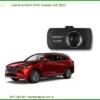 Camera Hành Trình Mazda CX8 2025 - Địa Chỉ Lắp Đặt Uy Tín TPHCM