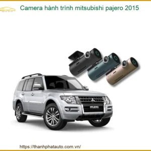 Camera hành trình mitsubishi pajero 2015 - Địa Chỉ Lắp Đặt Chính Hãng TPHCM