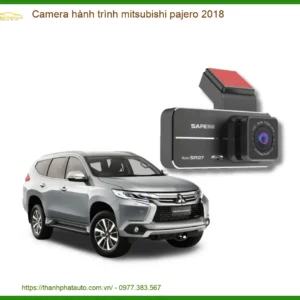 Camera hành trình Mitsubishi Pajero 2018 - Địa Chỉ Lắp Đặt Uy Tín TPHCM