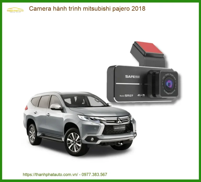 Camera hành trình Mitsubishi Pajero 2018 - Địa Chỉ Lắp Đặt Uy Tín TPHCM