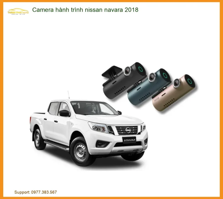 Camera Hành Trình Cho Nissan Navara 2018 - Địa Chỉ Lắp Đặt Uy Tín TPHCM