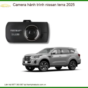 Camera Hành Trình Nissan Terra 2025 - Địa Chỉ Lắp Đặt Uy Tín TPHCM
