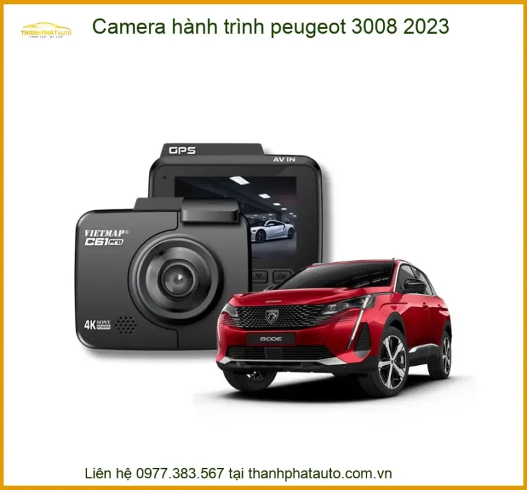 Camera Hành Trình Peugeot 3008 2023 - Địa Chỉ Lắp Đặt Uy Tín TPHCM