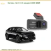 Camera hành trình Peugeot 3008 2025 - Địa Chỉ Lắp Đặt Uy Tín TPHCM