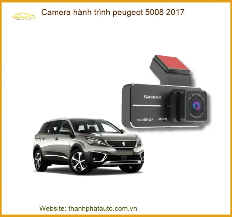 Camera Hành Trình Peugeot 5008 2017 - Địa Chỉ Lắp Đặt Uy Tín TPHCM