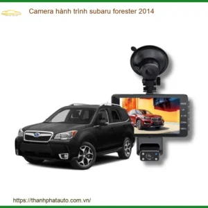 Camera hành trình Subaru Forester 2014 - Địa Chỉ Lắp Đặt Uy Tín TPHCM