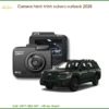 Camera hành trình Subaru Outback 2026 - Trung Tâm Lắp Đặt Uy Tín TPHCM