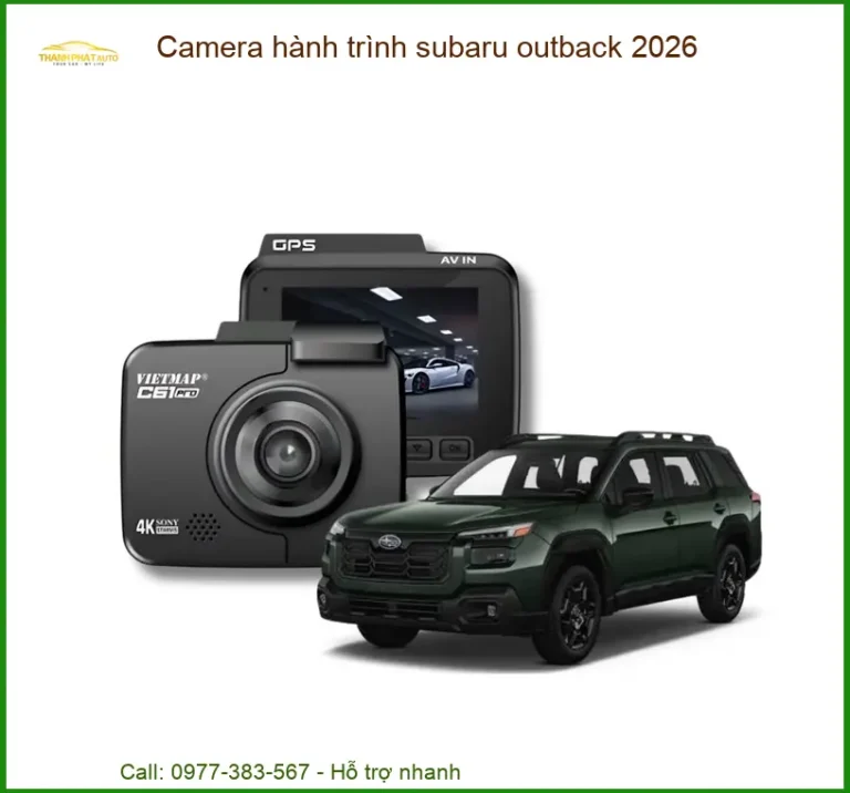 Camera hành trình Subaru Outback 2026 - Trung Tâm Lắp Đặt Uy Tín TPHCM