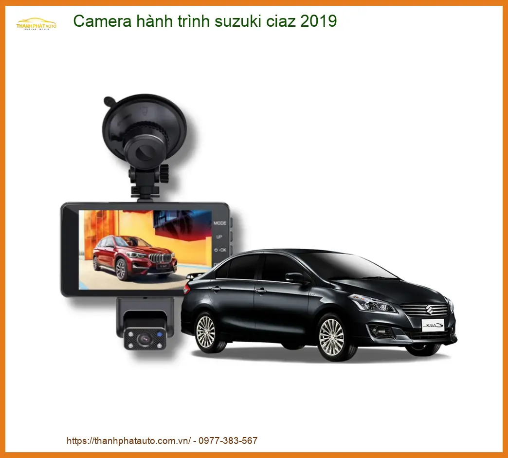 Camera hành trình Suzuki Ciaz 2019 - Địa Chỉ Lắp Đặt Uy Tín TPHCM