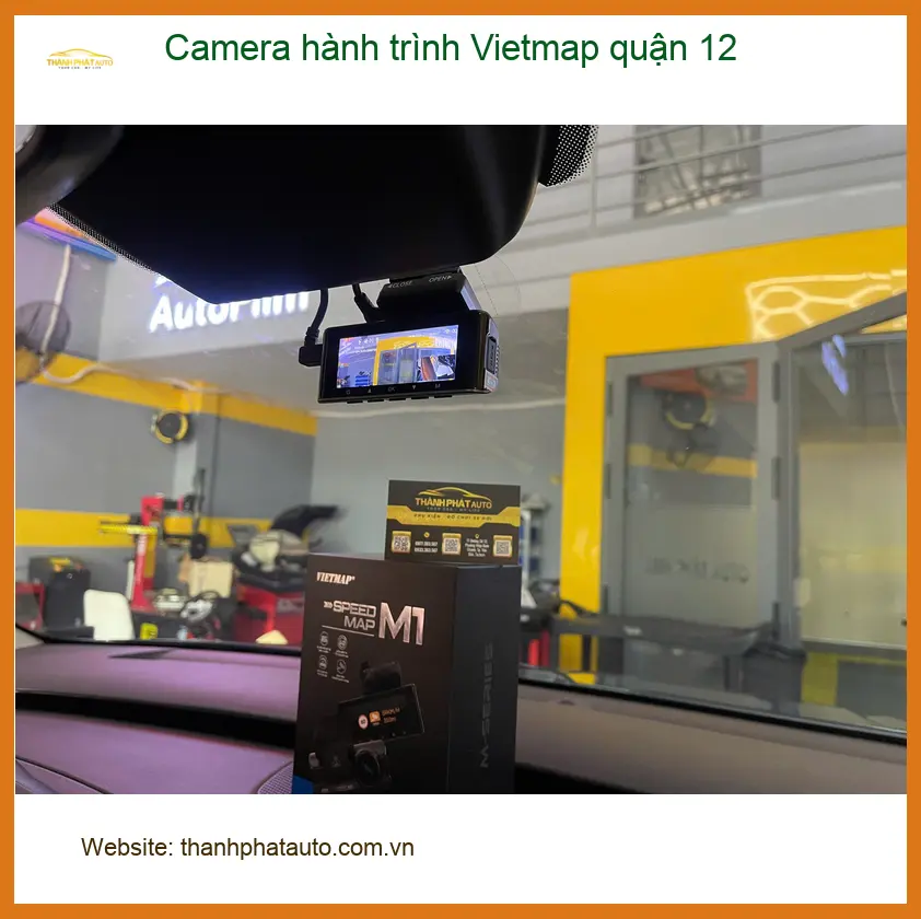 Địa Chỉ Gắn Camera Hành Trình Ô Tô hành trình Vietmap quận 12 - Lắp Đặt Giá Tốt