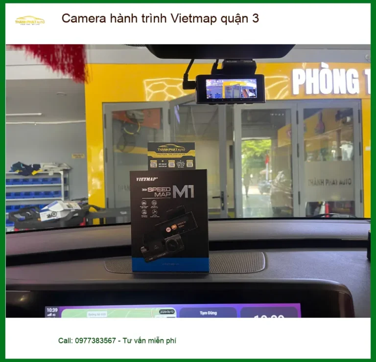 Trung Tâm Gắn Camera Hành Trình Ô Tô Vietmap Quận 3 - Lắp Đặt Uy Tín TPHCM