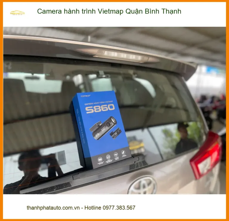 Địa Chỉ Gắn Camera Hành Trình Vietmap Ô Tô Quận Bình Thạnh - Lắp Đặt Giá Tốt
