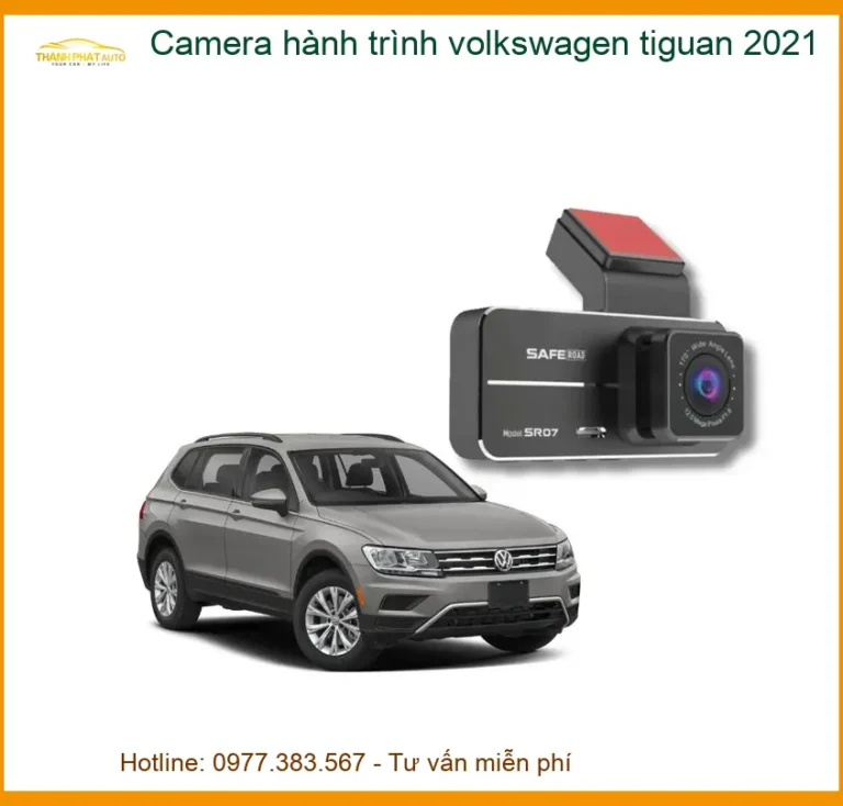 Camera Hành Trình Volkswagen Tiguan 2021 - Trung Tâm Gắn Chính Hãng TPHCM