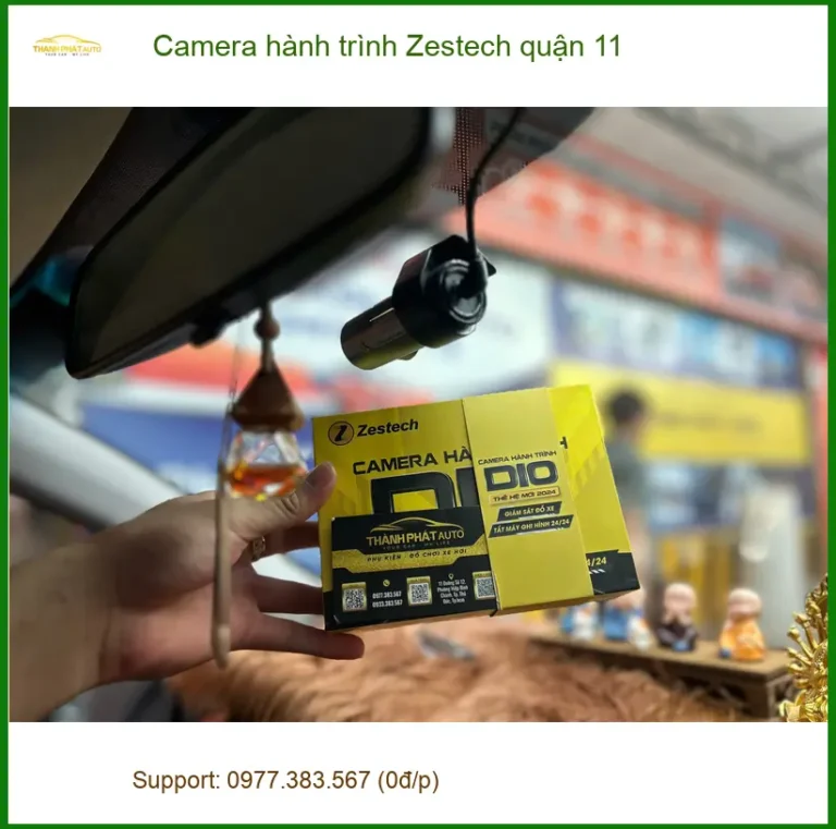 Địa Chỉ Lắp Camera Hành Trình Ô Tô Zestech quận 11 - Giá Tốt TPHCM
