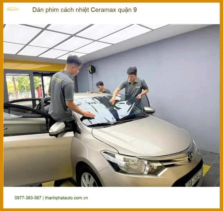 Trung Tâm Dán Phim Cách Nhiệt Ô Tô Ceramax Quận 9 - Giá Tốt TPHCM