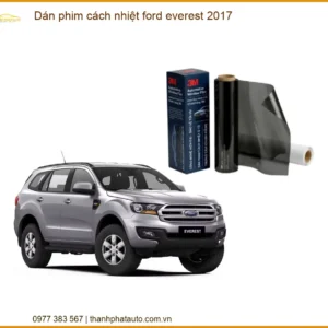 Dán Phim Cách Nhiệt Ford Everest 2017 - Địa Chỉ Lắp Đặt Chính Hãng TPHCM