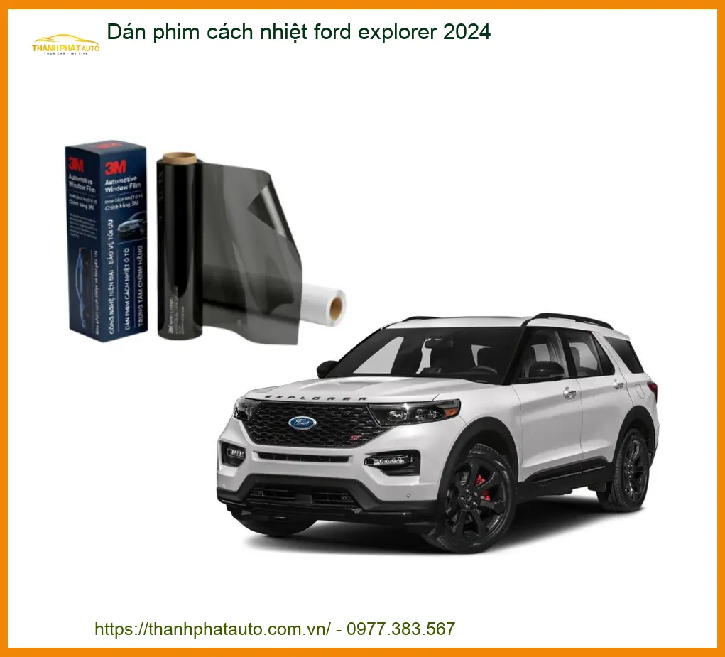 Dán Phim Cách Nhiệt Ford Explorer 2024 - Trung Tâm Lắp Đặt Uy Tín TPHCM