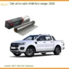 Dán Phim Cách Nhiệt Ford Ranger 2020 - Địa Chỉ Thi Công Chính Hãng TPHCM