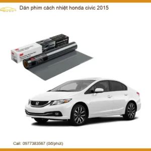 Dán Phim Cách Nhiệt Honda Civic 2015 - Địa Chỉ Lắp Đặt Chính Hãng TPHCM