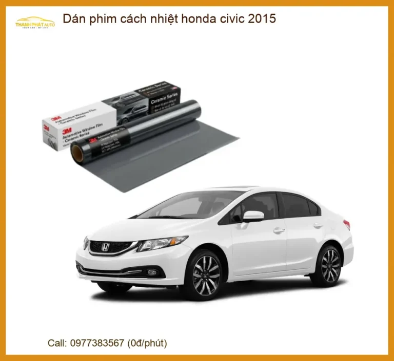 Dán Phim Cách Nhiệt Honda Civic 2015 - Địa Chỉ Lắp Đặt Chính Hãng TPHCM