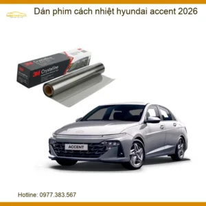 Dán Phim Cách Nhiệt Hyundai Accent 2026 - Trung Tâm Lắp Đặt Uy Tín TPHCM