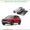 Dán Phim Cách Nhiệt Hyundai Creta 2022 - Địa Chỉ Lắp Đặt Uy Tín TPHCM