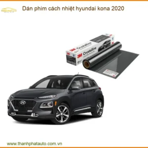 Dán Phim Cách Nhiệt Hyundai Kona 2020 - Địa Chỉ Lắp Đặt Uy Tín TPHCM