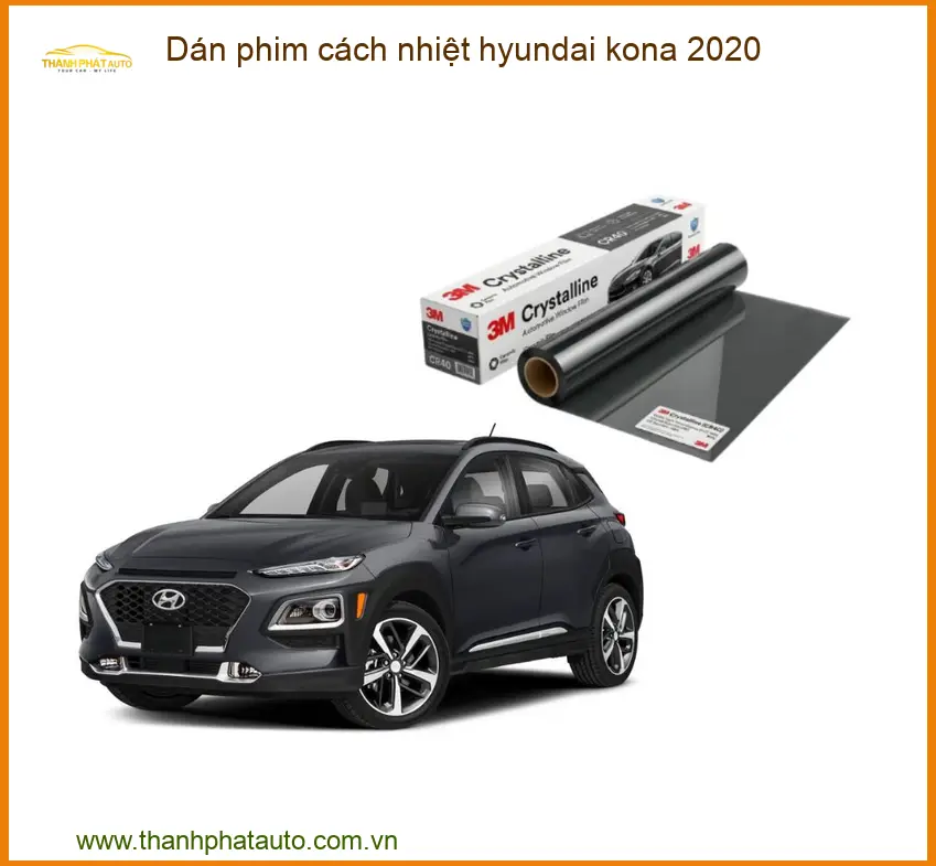 Dán Phim Cách Nhiệt Hyundai Kona 2020 - Địa Chỉ Lắp Đặt Uy Tín TPHCM