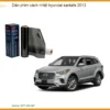 Phim Cách Nhiệt Hyundai Santafe 2013 - Địa Chỉ Lắp Đặt Uy Tín TPHCM