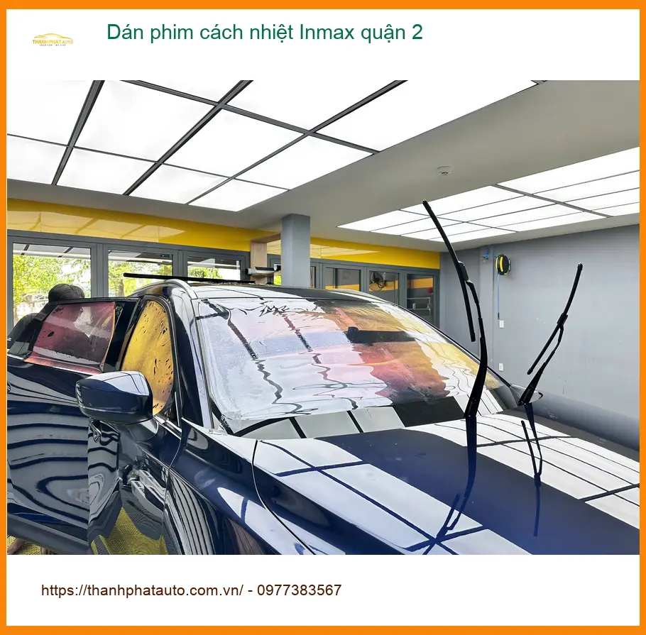 Địa Chỉ Dán Phim Cách Nhiệt Ô Tô Inmax tại Quận 2 - Thi Công Chuyên Nghiệp ảnh thực tế 2