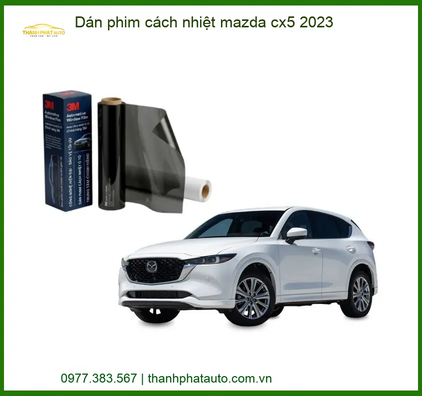 Dán Phim Cách Nhiệt Mazda CX5 2023 - Trung Tâm Thi Công Uy Tín TPHCM