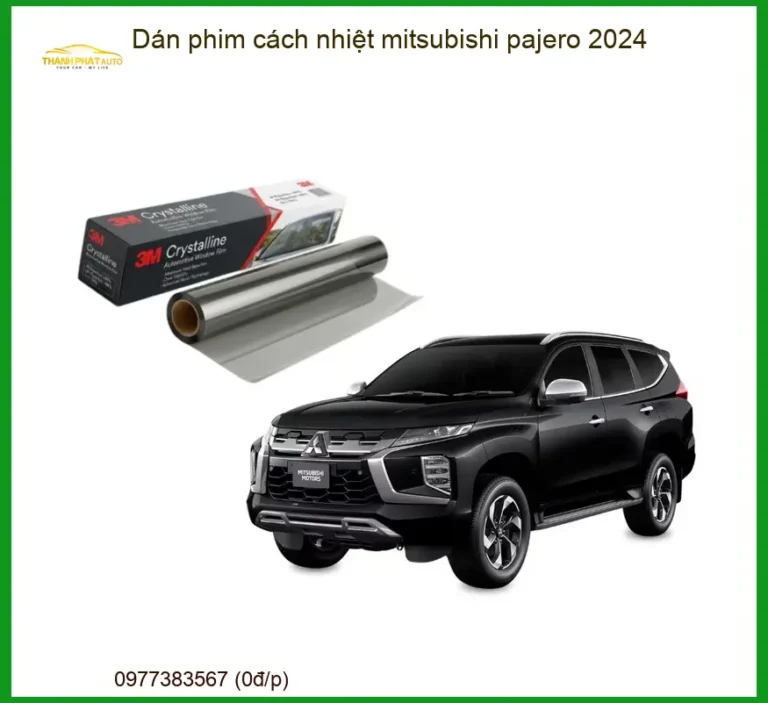 Dán Phim Cách Nhiệt Mitsubishi Pajero 2024 - Trung Tâm Gắn Uy Tín TPHCM