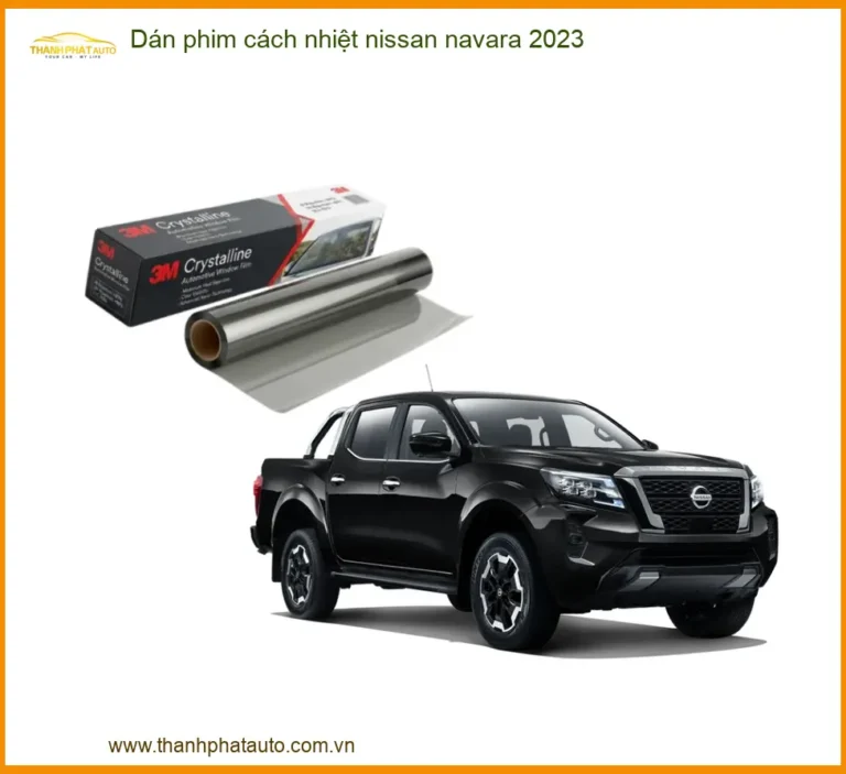 Dán phim cách nhiệt Nissan Navara 2023 - Địa Chỉ Lắp Đặt Uy Tín TPHCM