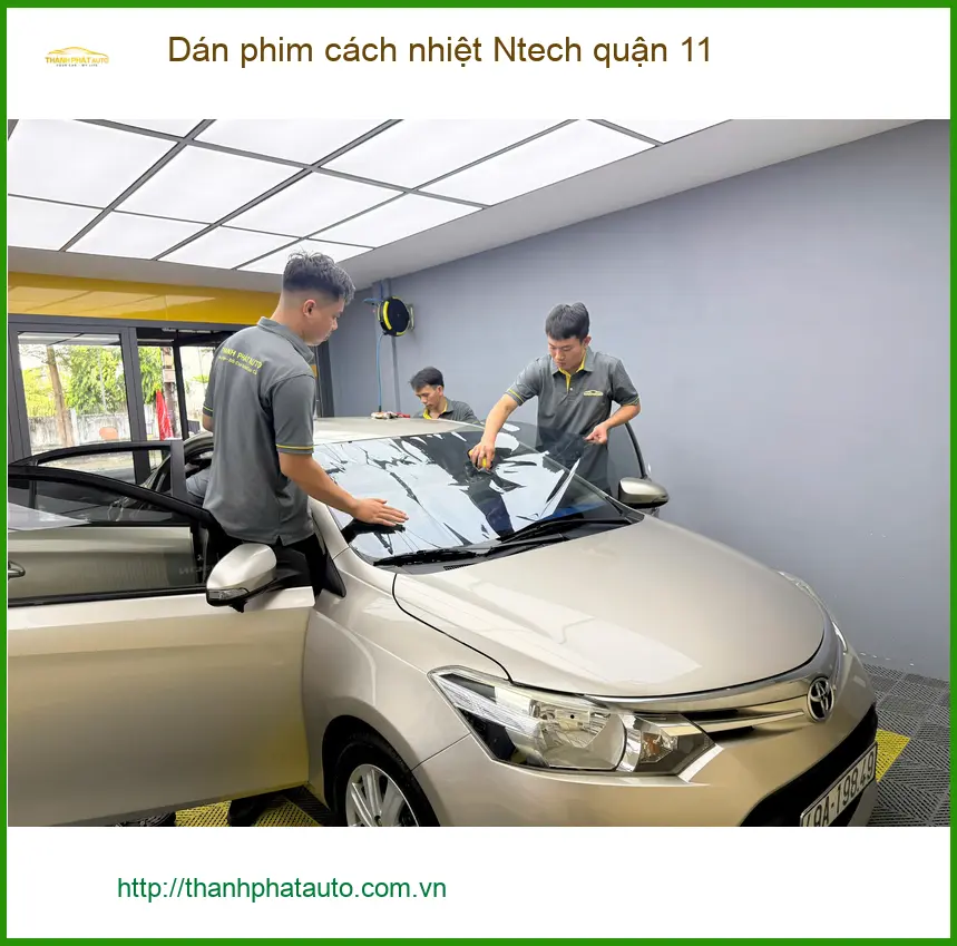 Địa Chỉ Dán Phim Cách Nhiệt Ô Tô Ntech Tại Quận 11 - Giá Tốt TPHCM