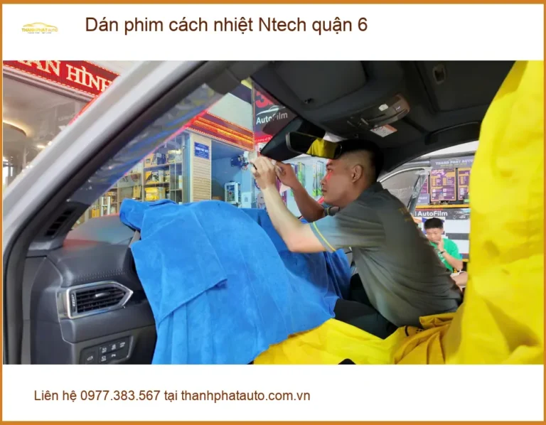 Nơi Dán Phim Cách Nhiệt Ô Tô phim cách nhiệt Ntech quận 6 - Giá Tốt TPHCM