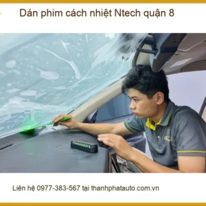 Địa Chỉ Dán Phim Cách Nhiệt Ô Tô Ntech quận 8 - Giá Tốt TPHCM - Ảnh 2