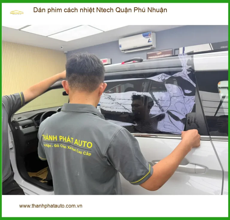 Dịch Vụ Dán Phim Cách Nhiệt Ô Tô Ntech Quận Phú Nhuận - Giá Tốt TPHCM