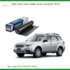 Dán phim cách nhiệt Subaru Forester 2012 - Trung Tâm Lắp Đặt Uy Tín TPHCM