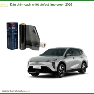 Dán Phim Cách Nhiệt VinFast Limo Green 2026 - Địa Chỉ Lắp Đặt Uy Tín TPHCM