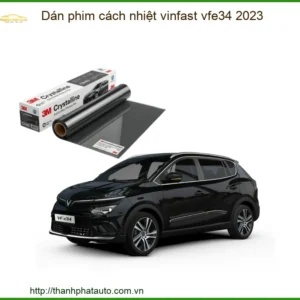 Dán Phim Cách Nhiệt VinFast VF e34 2023 - Địa Chỉ Lắp Đặt Chính Hãng TPHCM
