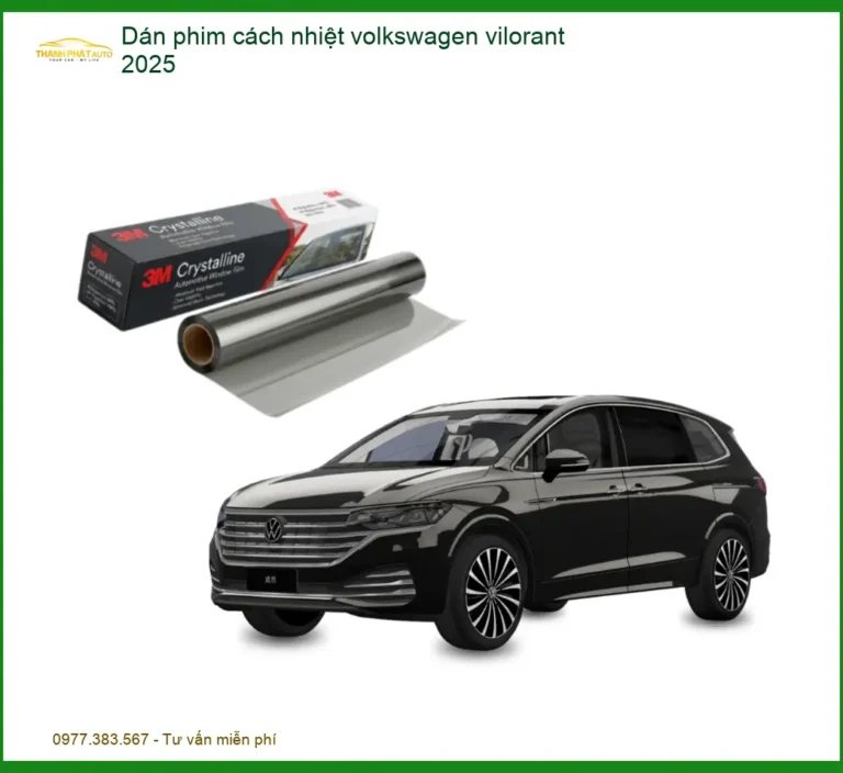 Dán Phim Cách Nhiệt Volkswagen Vilorant 2025 - Nơi Gắn Chính Hãng TPHCM