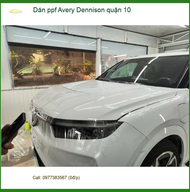 Trung Tâm Dán PPF Ô Tô ppf Avery Dennison quận 10 - Thi Công Chuyên Nghiệp