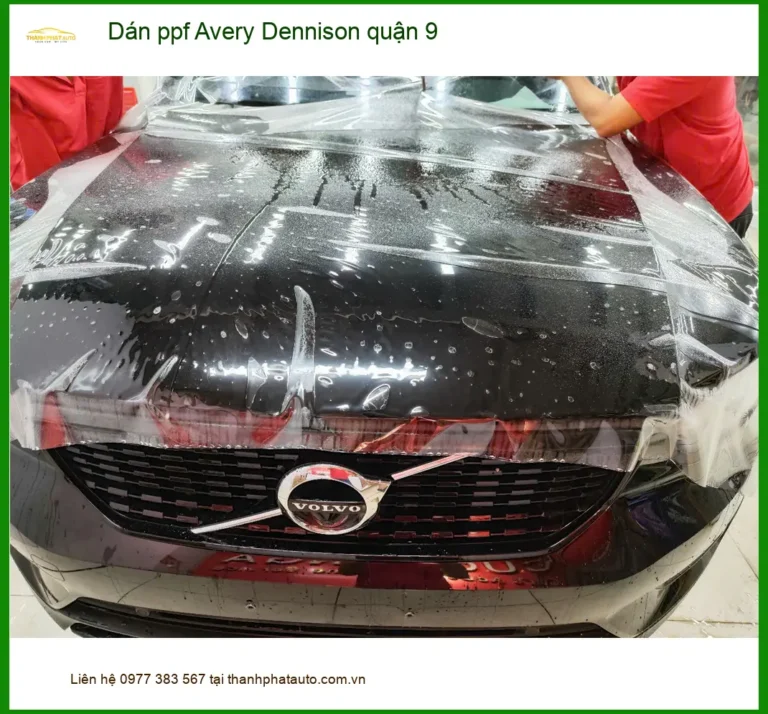 Trung Tâm Dán PPF Ô Tô ppf Avery Dennison Tại Quận 9 - Thi Công Chuyên Nghiệp