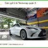 Địa Chỉ Thi Công Dán PPF Ô Tô ppf ô tô Teckwrap quận 5 - Thi Công Chuyên Nghiệp