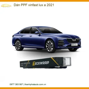 Dán PPF VinFast Lux A 2021 - Địa Chỉ Lắp Đặt Uy Tín TPHCM